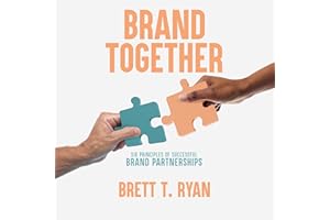 Brand Together: Six Principles of Successful Brand Partnerships