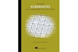 Learn Kubernetes in a Month of Lunches