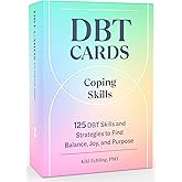 DBT Cards for Coping Skills: 125 DBT Skills and Strategies to Find Balance, Joy, and Purpose