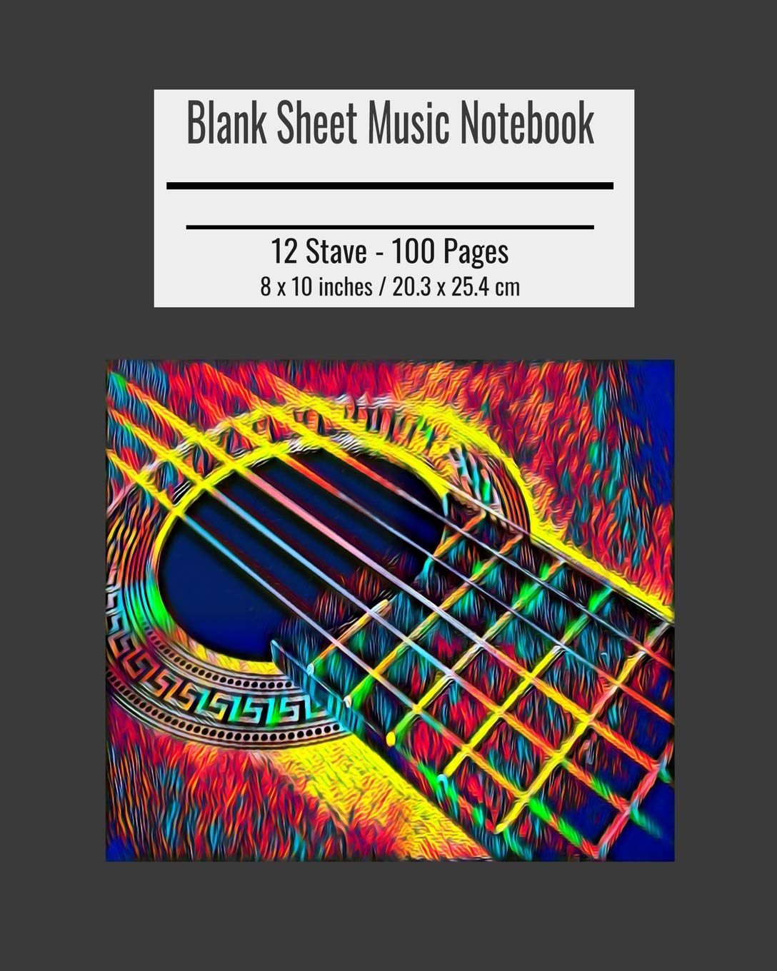 Blank Sheet Music Notebook: Composition Notebook, Accoustic Guitar Cover, Music Manuscript Paper, Staff Paper, Musicians Notebook 8 x 10 inches (100 Pages)
