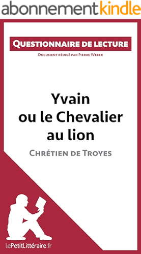 Download Yvain ou le Chevalier au lion de Chrétien de Troyes: Questionnaire de lecture PDF