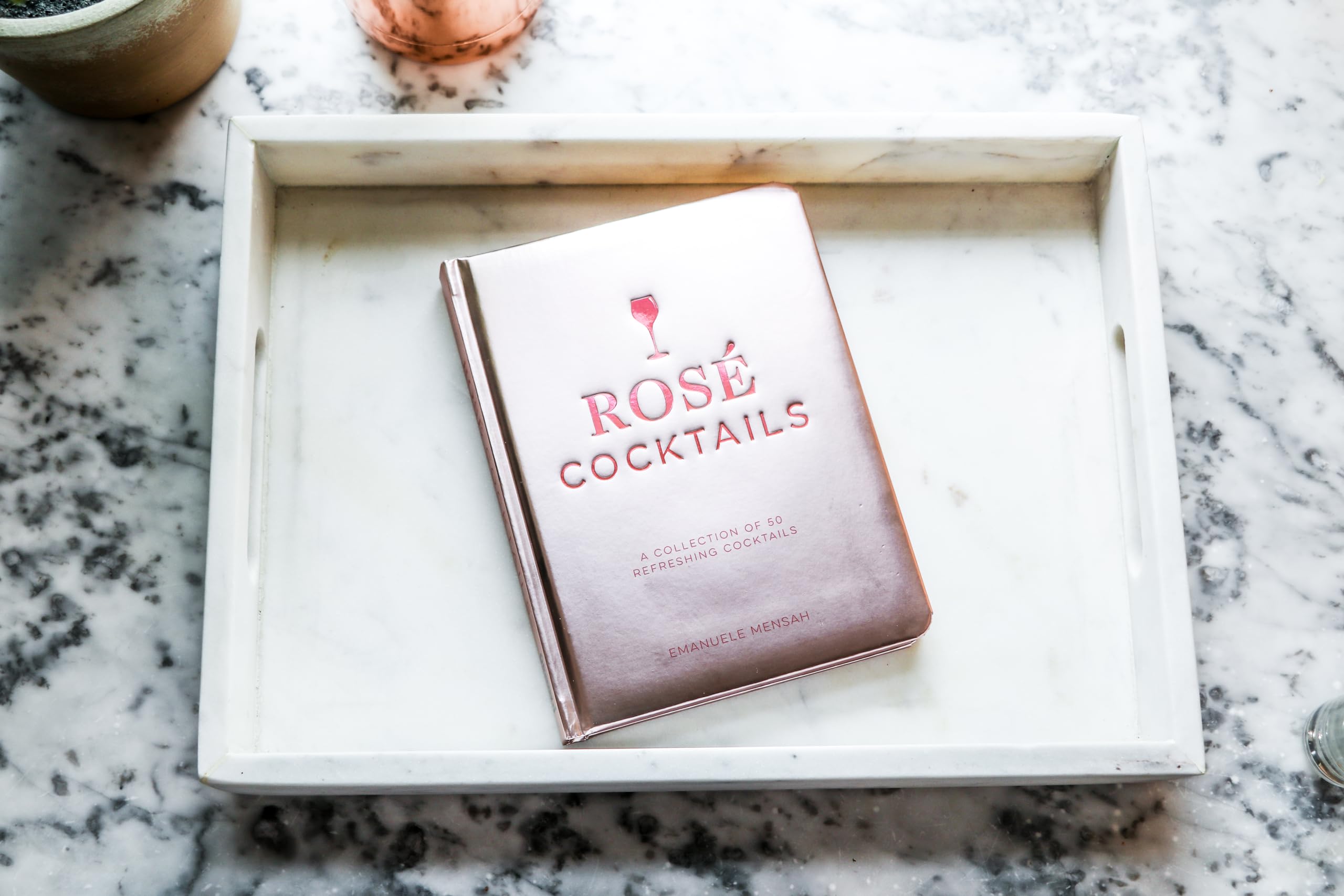 Rosé Cocktails: A Collection of Classic and Modern Rose Cocktails