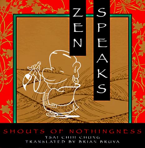 Zen Speaks: Shouts of Nothingness