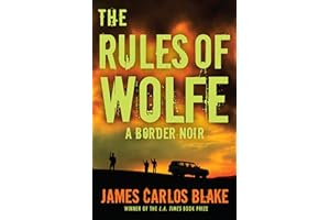 The Rules of Wolfe: A Border Noir (The Wolfe Family Book 2)