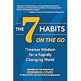 The 7 Habits on the Go: Timeless Wisdom for a Rapidly Changing World (Keys to Personal Success)