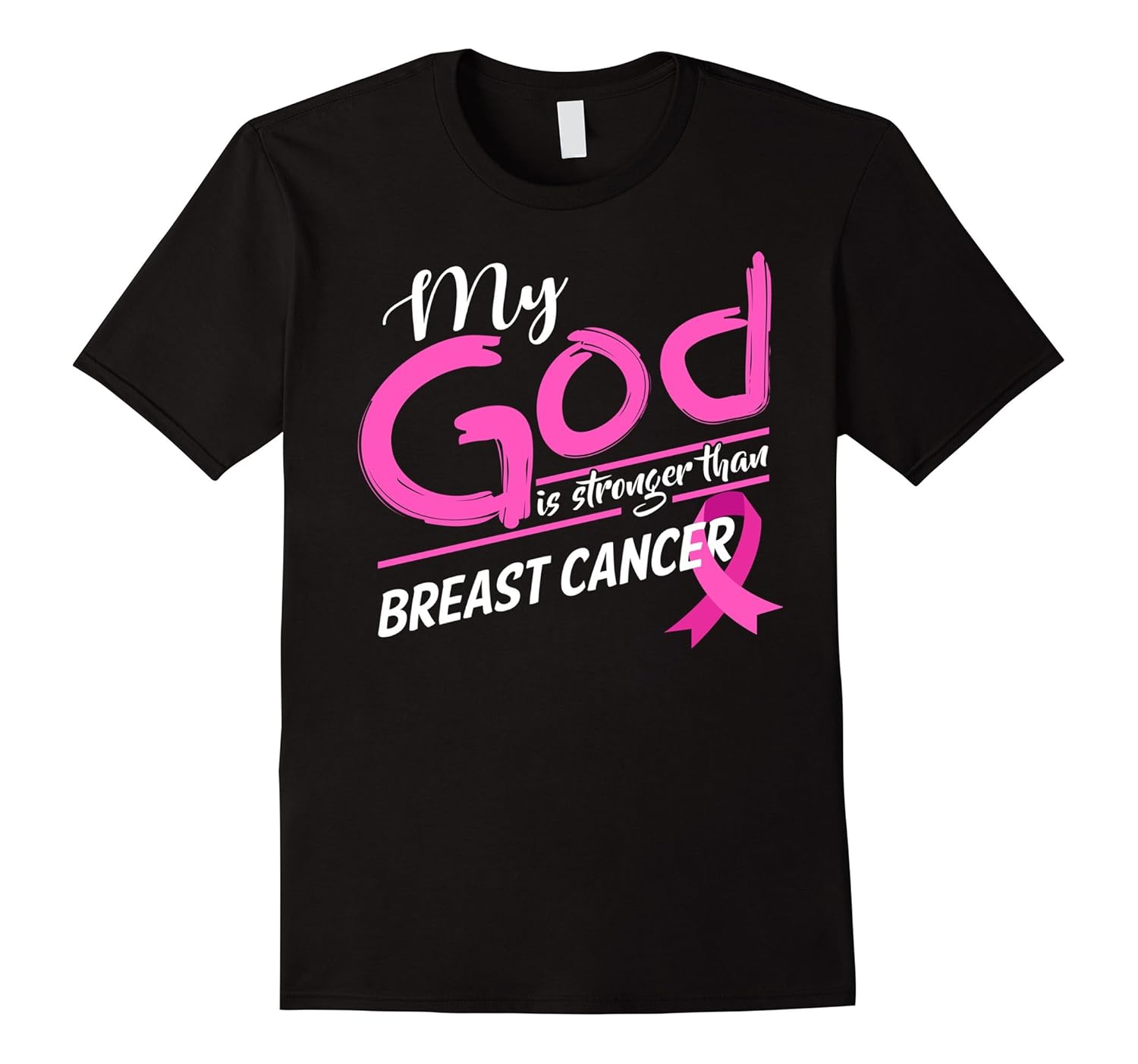 Pink Cancer Shirt- My God Is Stronger Than Breast Cancer Tee-Rose ...