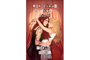 Ela (n?o) �� tudo isso: um fake dating s��fico (Portuguese Edition)