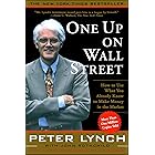 One Up on Wall Street: How To Use What You Already Know To Make Money in the Market