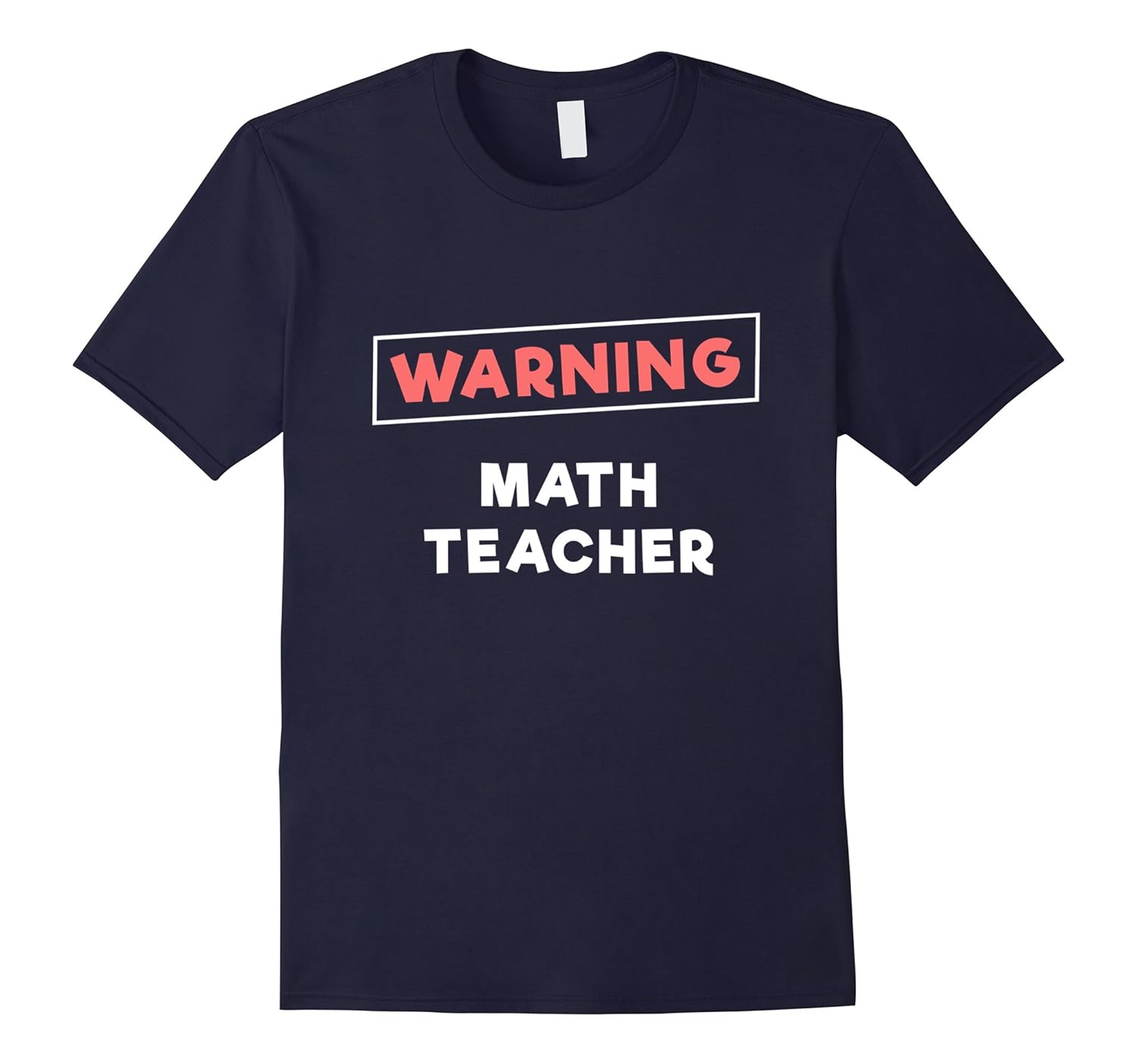 Warning Math Teacher T Shirt-ANZ