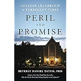 Peril and Promise: College Leadership in Turbulent Times