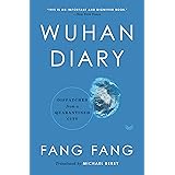 Wuhan Diary: Dispatches from a Quarantined City
