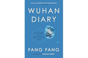 Wuhan Diary: Dispatches from a Quarantined City