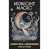 Midnight Magic: A Tarot Deck of Mushrooms