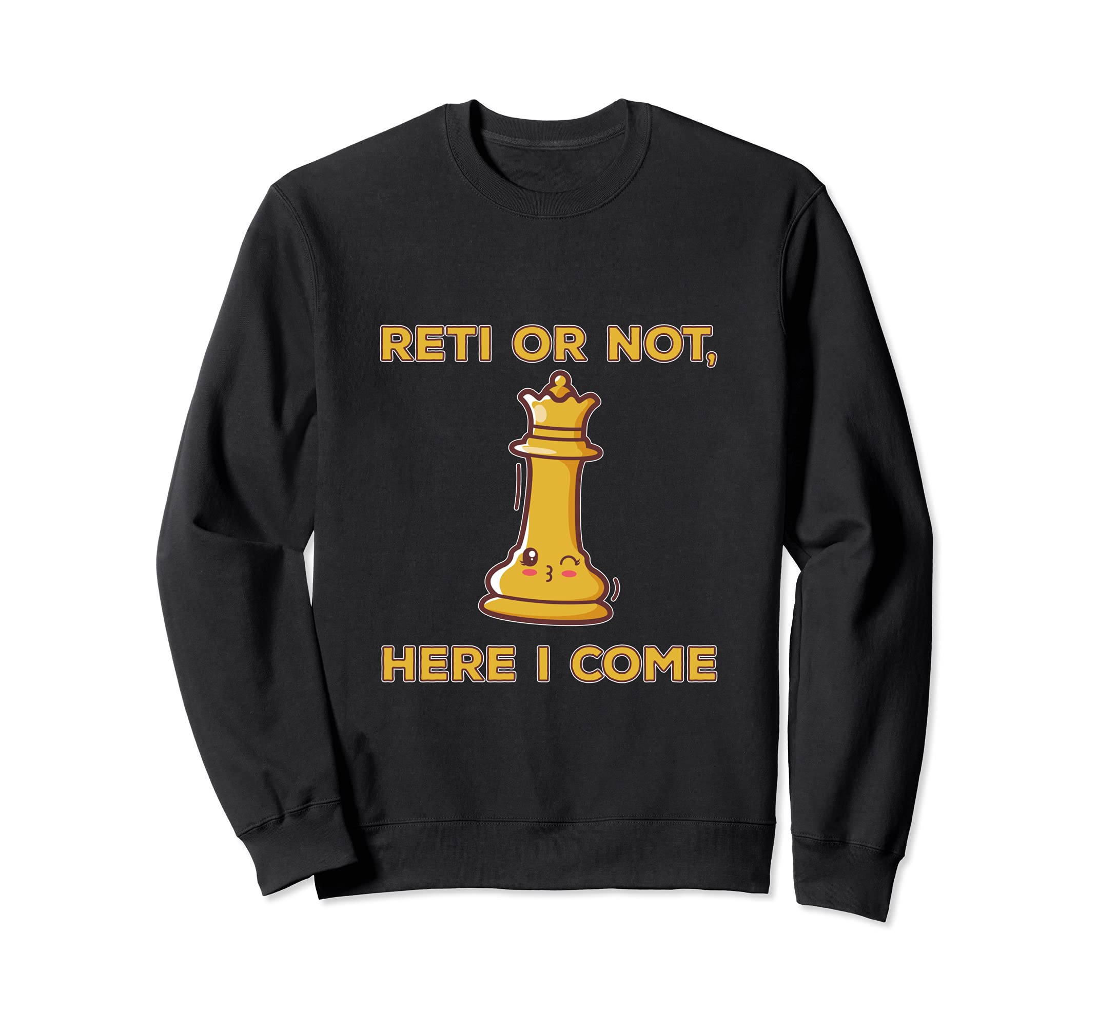 Kawaii cute chess pieces design for chess players Quote Pun Sweatshirt