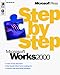 Microsoft Works 2000 Step by Step (Eu-Step by Step) by 