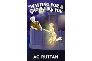 Waiting for a Ghoul Like You: Harmony Glen