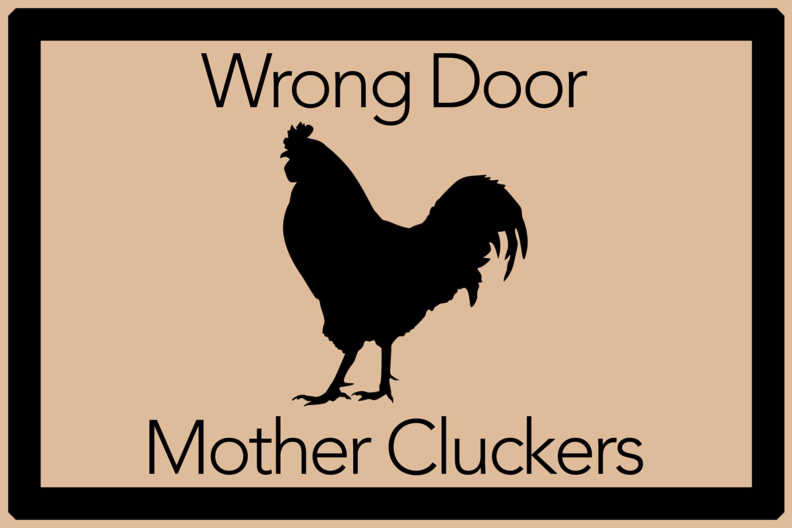 Wacky Mats - 19004505 -Wrong Door Mother Cluckers - Chicken - Door Mat 2' x 3