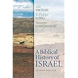 A Biblical History of Israel, Second Edition