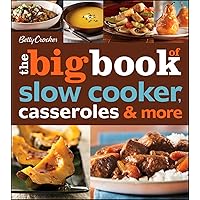Betty Crocker The Big Book Of Slow Cooker, Casseroles & More (Betty Crocker Big Book)