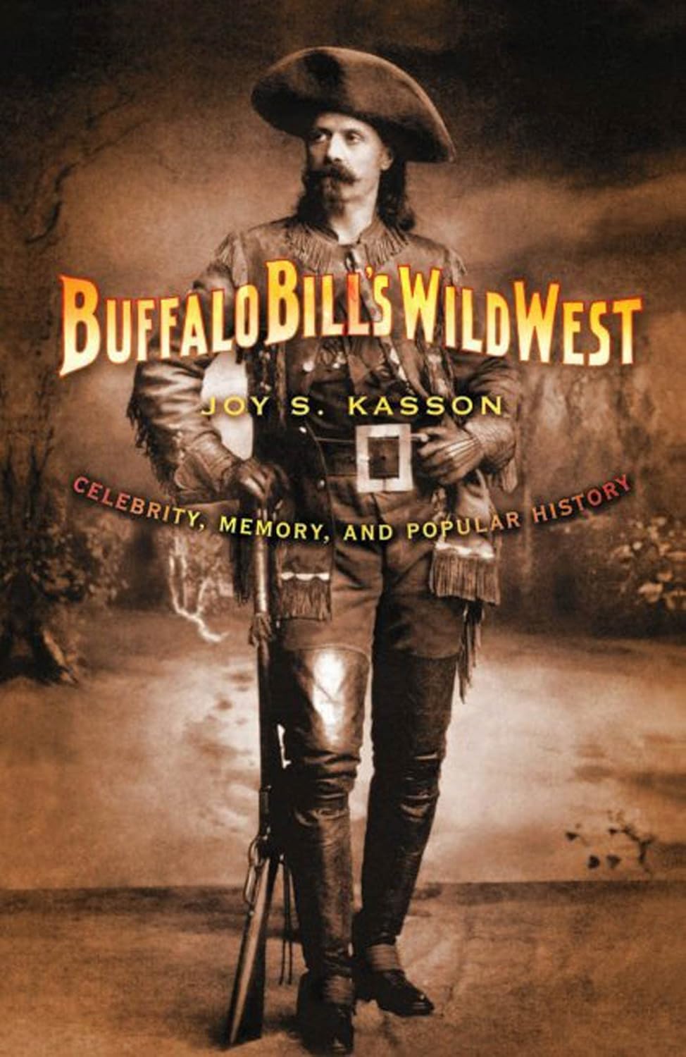 Rodeos - Buffalo Bill's Wild West: Celebrity, Memory, and Popular History