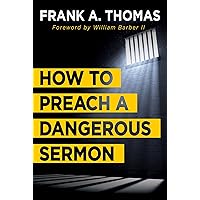How to Preach a Dangerous Sermon