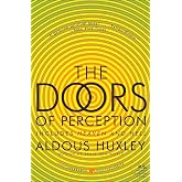 Doors of Perception; Heaven and Hell