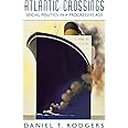 Atlantic Crossings: Social Politics in a Progressive Age