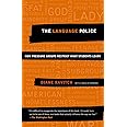 The Language Police: How Pressure Groups Restrict What Students Learn