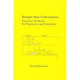 Sample Size Calculations: Practical Methods for Engineers and Scientists