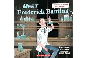 Meet Frederick Banting (Scholastic Canada Biography)