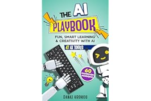 THE AI PLAYBOOK: For Fun, Smart Learning and Creativity