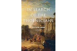In Search of the Phoenicians (Miriam S. Balmuth Lectures in Ancient History and Archaeology)