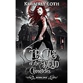 Circus of the Dead Chronicles Book 1