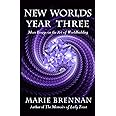 New Worlds, Year Three: More Essays on the Art of Worldbuilding