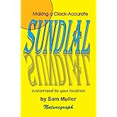 Making a Clock-Accurate Sundial