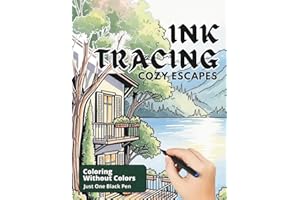 Cozy Escapes - Stress Relief Ink Tracing Coloring Book: Fill The White Lines With One Black Pen To Reveal Peaceful Scenes - For Teens And Adults (Ink Bliss - Reverse Coloring Books (Color Version))