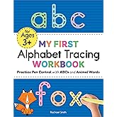 My First Alphabet Tracing Workbook: Practice Pen Control with ABCs and Animal Words (My First Preschool Skills Workbooks)