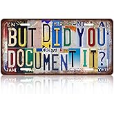 Vintage License Plate Wall Decor But Did You Document It Metal Tin Sign For Bar Home 12 x 6 Inches