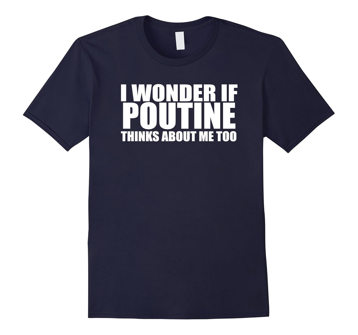 Funny Poutine Gift Tee Shirt-ANZ