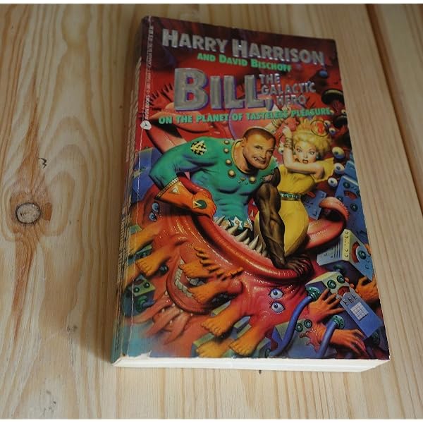 Bill the Galactic Hero (Sf Stainless Steel Rat Series): Harrison