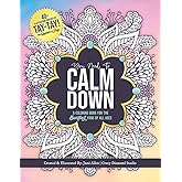 You Need To Calm Down: A Coloring Book for the Swiftest Fans | 45 Relaxing & Inspirational Taylor Quotes & Patterns | For Adults, Teens and Kids 8-12 (You Need To Calm Down Coloring Collection)