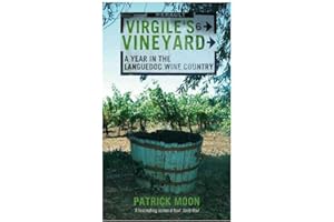 Virgile's Vineyard: A Year in the Languedoc Wine Country