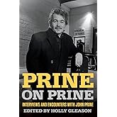 Prine on Prine: Interviews and Encounters with John Prine (Musicians in Their Own Words)