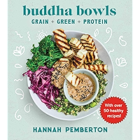 Buddha Bowls: Grain + Green + Protein book cover