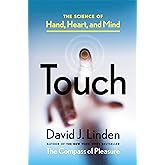 Touch: The Science of Hand, Heart, and Mind
