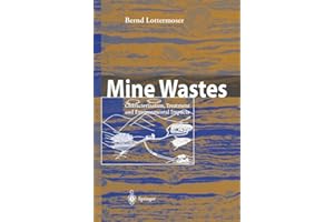Mine Wastes: Characterization, Treatment and Environmental Impacts