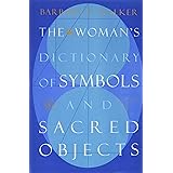 The Woman's Dictionary of Symbols and Sacred Objects