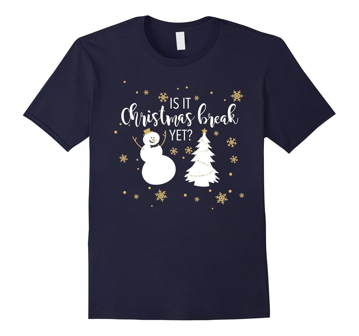 Is It Christmas Break Yet T-Shirt For Teachers-ANZ