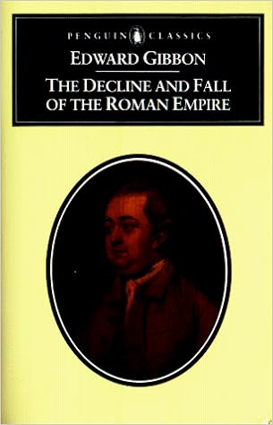 Amazon Com The Decline And Fall Of The Roman Empire Penguin Classics 9780140431896 Gibbon Edward Saunders Diro A Books