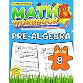 MathBear: Pre Algebra Workbook Grade 8: 8th Grade Pre Algebra Workbook: Algebraic Word Problems, Equations, Expressions, Ineq